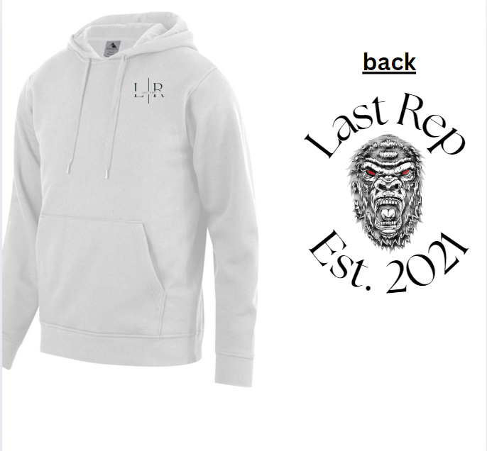 White hoodie with 'Last Rep Est 2021' and a graphic on the front and back. The hoodie is labeled with 'Back' and has a logo with a stylized gorilla face.