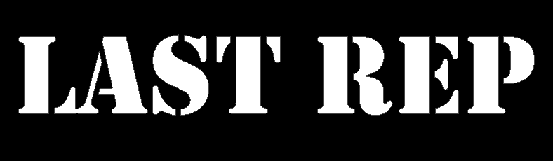 Black background with white text 'LAST REP'